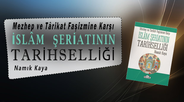 İslâm Şeriatının Tarihselliği