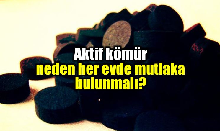 Aktif kömür nedir? Neden her evde bulunmalı?