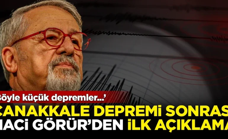 Naci Görür’den Çanakkale depremi hakkında değerlendirme