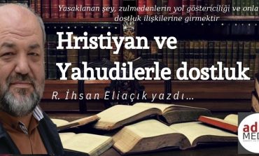 Hristiyan ve Yahudilerle dostluk